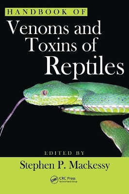 Handbook of Venoms and Toxins of Reptiles by Stephen P. Mackessy