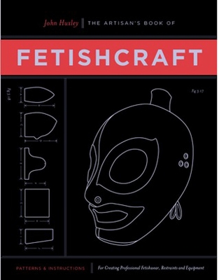 Artisan's Book Of Fetishcraft book