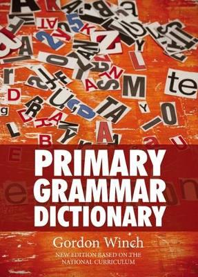Primary Grammar Dictionary by Gordon Winch