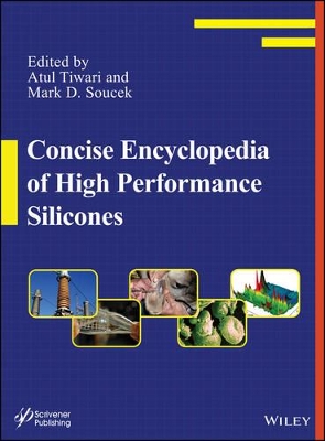 Concise Encyclopedia of High Performance Silicones book