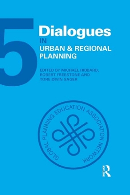 Dialogues in Urban and Regional Planning: Volume 5 by Michael Hibbard