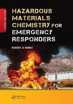 Hazardous Materials Chemistry for Emergency Responders, Third Edition book