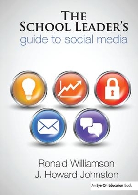 School Leader's Guide to Social Media by Ronald Williamson