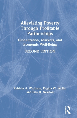 Alleviating Poverty Through Profitable Partnerships: Globalization, Markets, and Economic Well-Being book