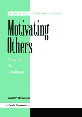 Motivating Others by David P. Thompson