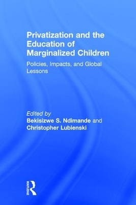 Privatization and the Education of Marginalized Children book