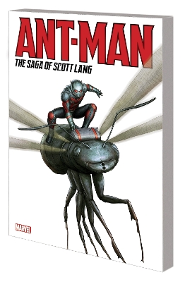 Ant-Man: The Saga Of Scott Lang book