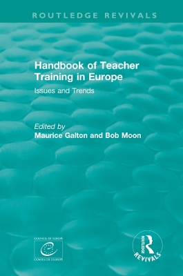 Handbook of Teacher Training in Europe (1994): Issues and Trends by Maurice Galton