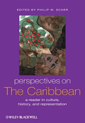Perspectives on the Caribbean by Philip W. Scher