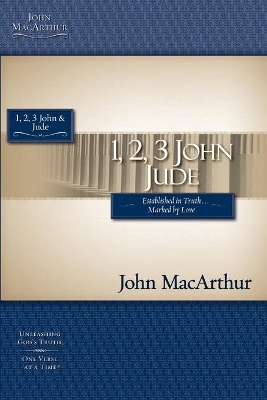 1, 2, 3 John and Jude by John F. MacArthur