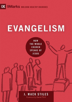 Evangelism by J Mack Stiles