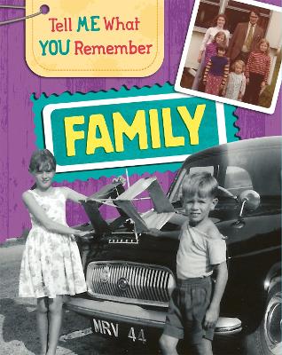 Tell Me What You Remember: Family Life by Sarah Ridley