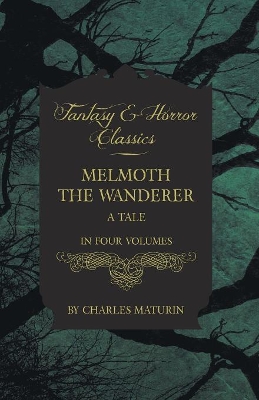 Melmouth the Wanderer (Fantasy and Horror Classics) book