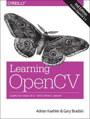 Learning OpenCV: Computer Vision with the OpenCV Library book