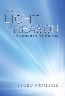 The Light of Reason: The Delight of the Awakened State book