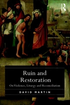 Ruin and Restoration by David Martin