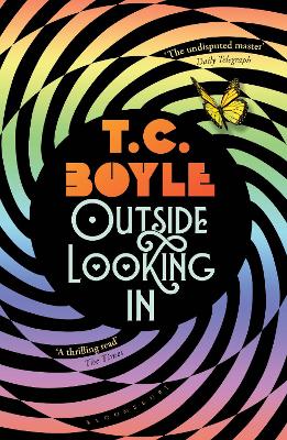 Outside Looking In by T. C. Boyle