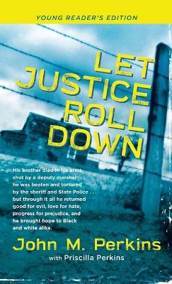 Let Justice Roll Down by John M. Perkins
