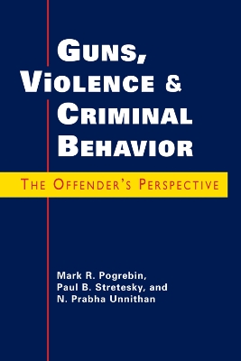 Guns, Violence, and Criminal Behavior book