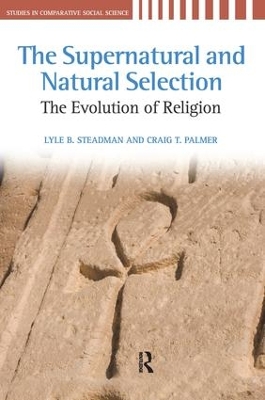 Supernatural and Natural Selection by Lyle B. Steadman
