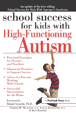 School Success for Kids with High-Functioning Autism by Stephan M. Silverman