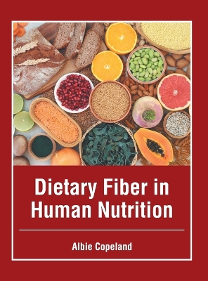 Dietary Fiber in Human Nutrition book