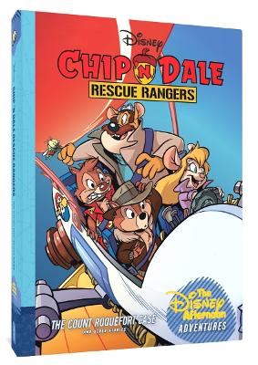 Chip 'n Dale Rescue Rangers: The Count Roquefort Case: Disney Afternoon Adventures Vol. 3 book