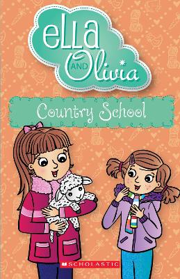 Country School (Ella and Olivia #34) book