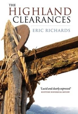 The Highland Clearances by Eric Richards