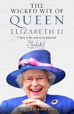 Wicked Wit of Queen Elizabeth II book