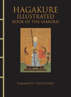 Hagakure Illustrated by Yamamoto Tsunetomo