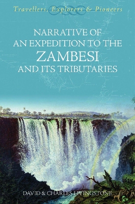 Expedition to the Zambesi and Its Tributaries by David Livingstone
