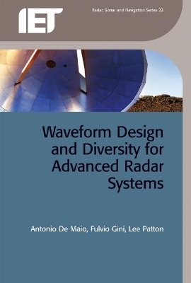 Waveform Design and Diversity for Advanced Radar Systems book