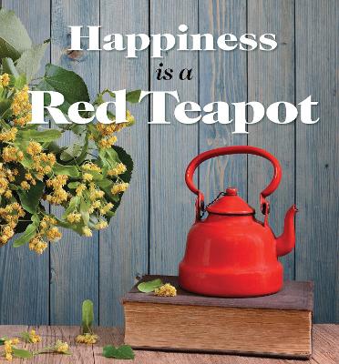 Happiness is a Red Teapot book