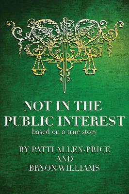 Not in the Public Interest book