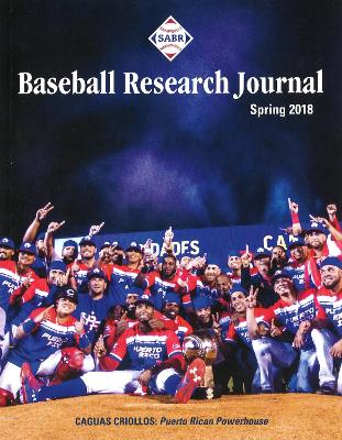 Baseball Research Journal (BRJ), Volume 47 #1 book