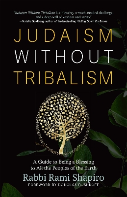 Judaism Without Tribalism: A Guide to Being a Blessing to All the Peoples of the Earth book
