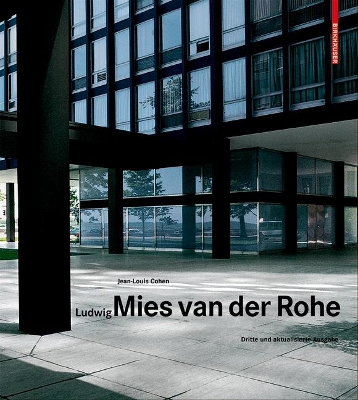 Ludwig Mies van der Rohe by Jean-Louis Cohen