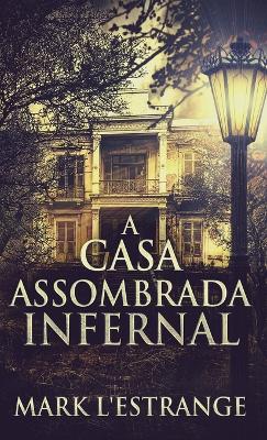 A Casa Assombrada Infernal book