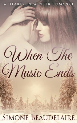 When The Music Ends by Simone Beaudelaire