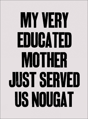 Yto Barrada: My Very Educated Mother Just Served Us Nougat book
