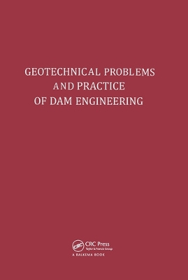 Geotechnical Problems and Practice of Dam Engineering book