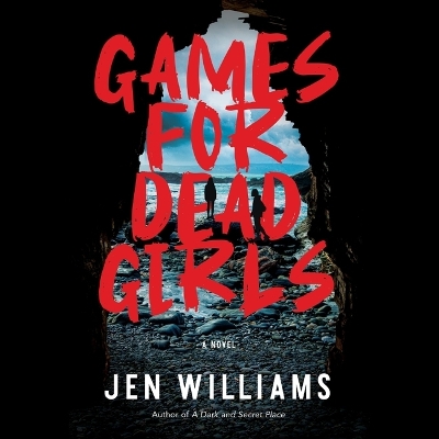 Games for Dead Girls by Jen Williams