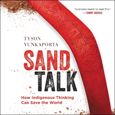 Sand Talk: How Indigenous Thinking Can Save the World book