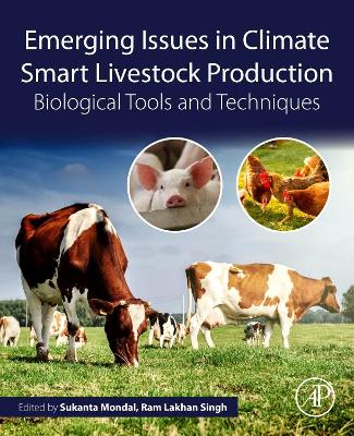 Emerging Issues in Climate Smart Livestock Production: Biological Tools and Techniques book