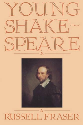 Young Shakespeare by Russell A. Fraser