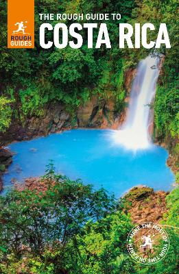 The Rough Guide to Costa Rica by Rough Guides
