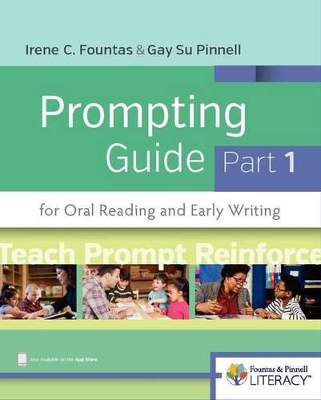 Fountas & Pinnell Prompting Guide Part 1 for Oral Reading and Early Writing book