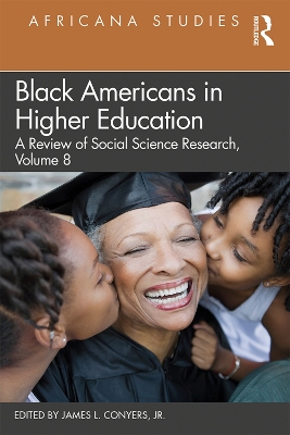 Black Americans in Higher Education: Africana Studies: A Review of Social Science Research, Volume 8 book