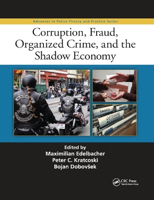 Corruption, Fraud, Organized Crime, and the Shadow Economy by Maximilian Edelbacher